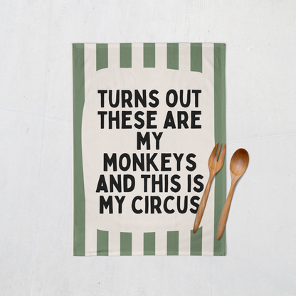 Turns Out These Are My Monkeys | Tea Towel