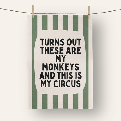 Turns Out These Are My Monkeys | Tea Towel