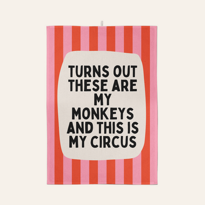 Turns Out These Are My Monkeys | Tea Towel