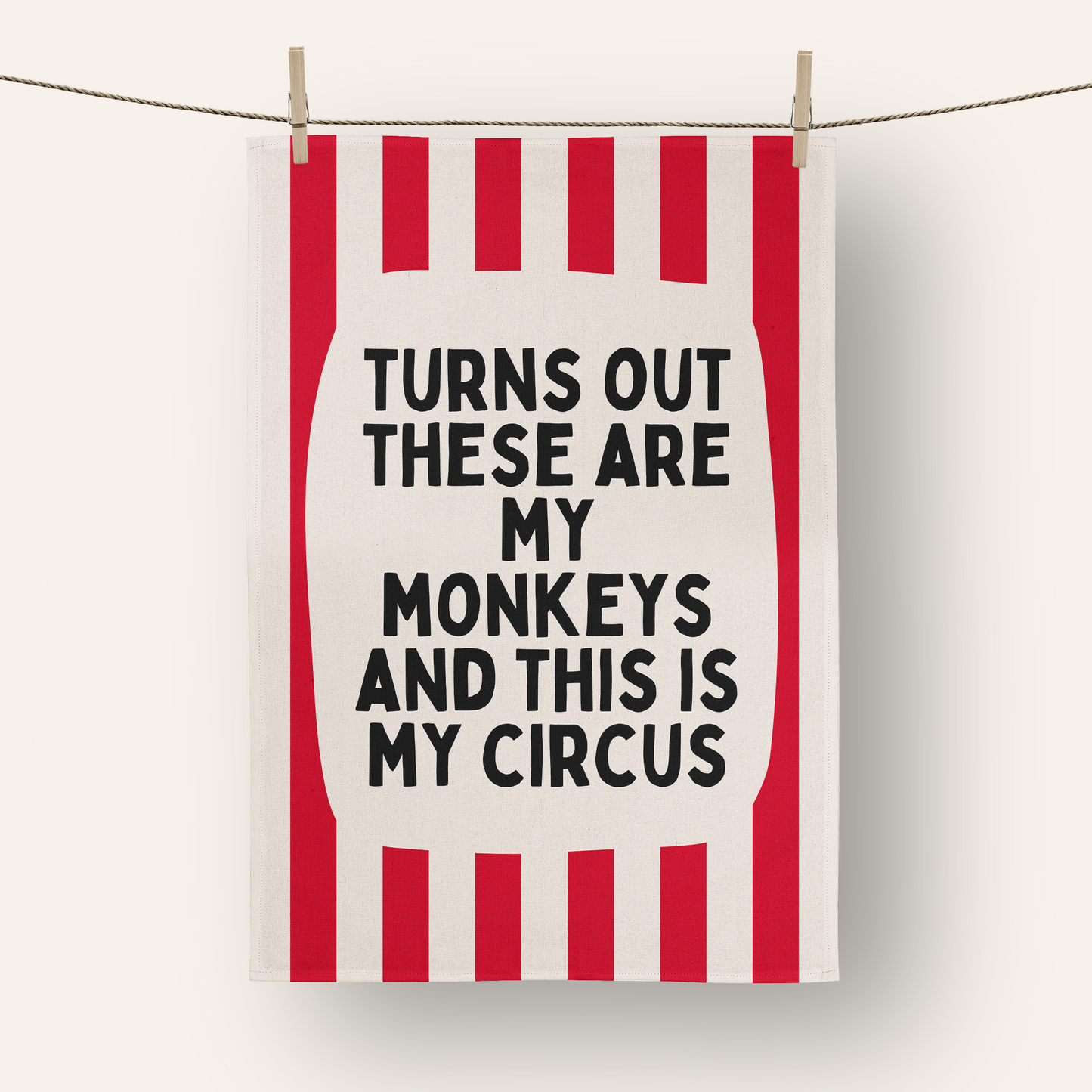 Turns Out These Are My Monkeys | Tea Towel