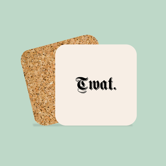 Twat | Coaster