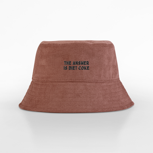 The Answer Is Diet Coke | Organic Cord Bucket Hat