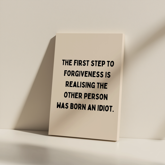 The First Step To Forgiveness | Black and Cream | Canvas