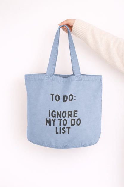 To Do: Ignore My To Do List | Tote Bag