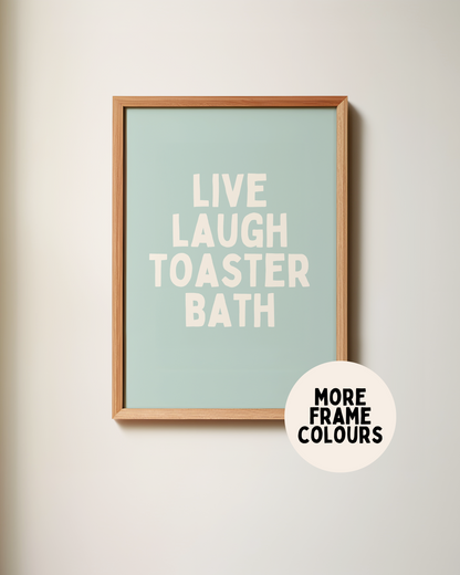 Framed | Live Laugh Toaster Bath | Seafoam and Cream | Art Print