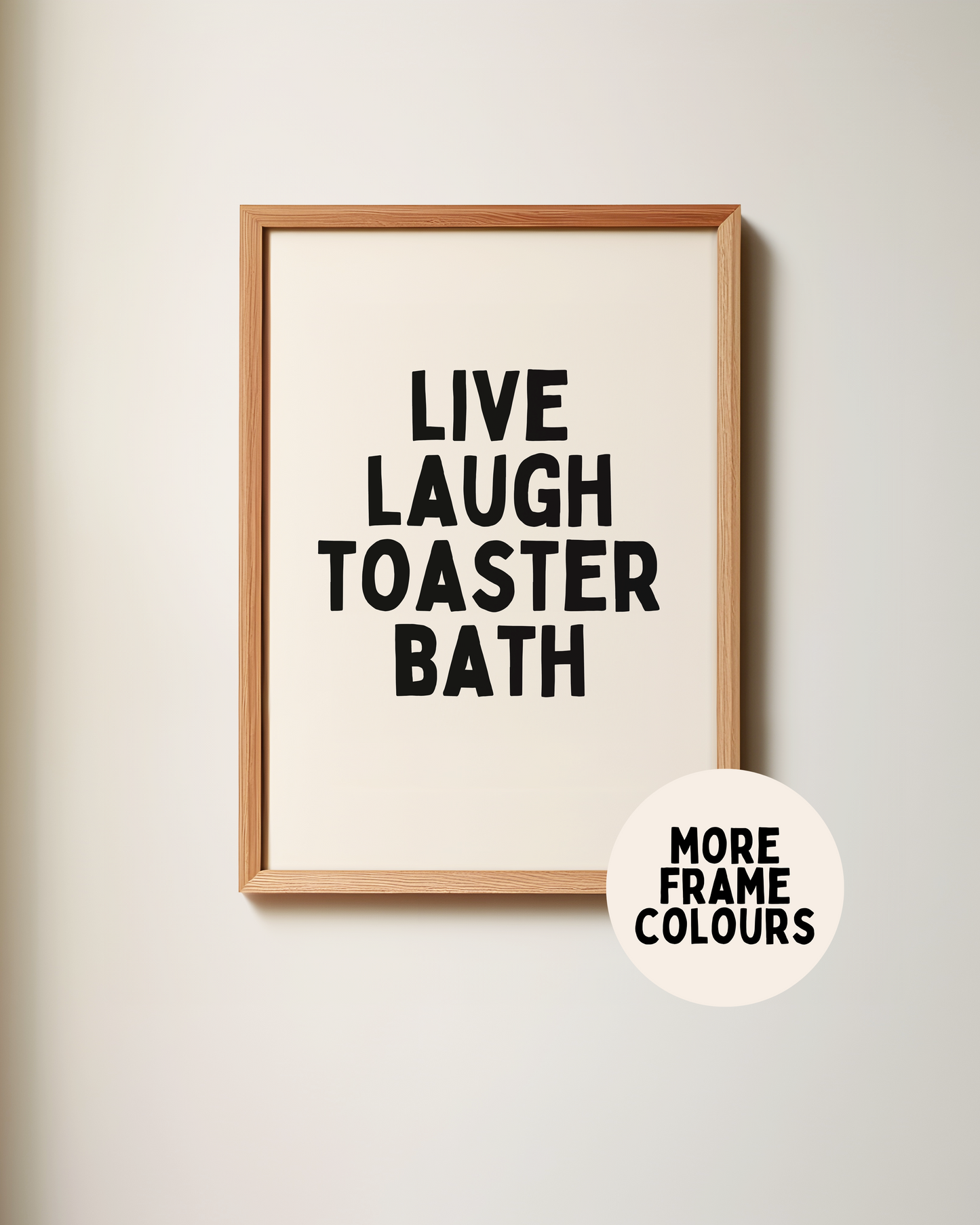 Framed | Live Laugh Toaster Bath | Black and Cream | Art Print