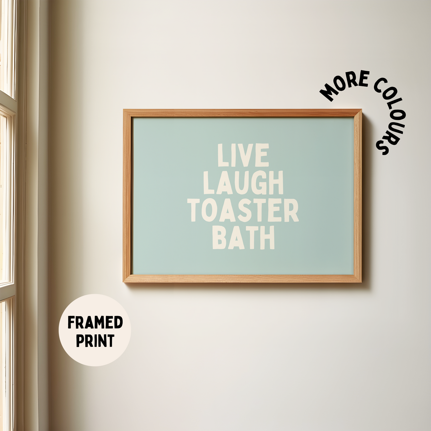 Framed | Live Laugh Toaster Bath | Landscape | Cream and Seafoam | Art Print