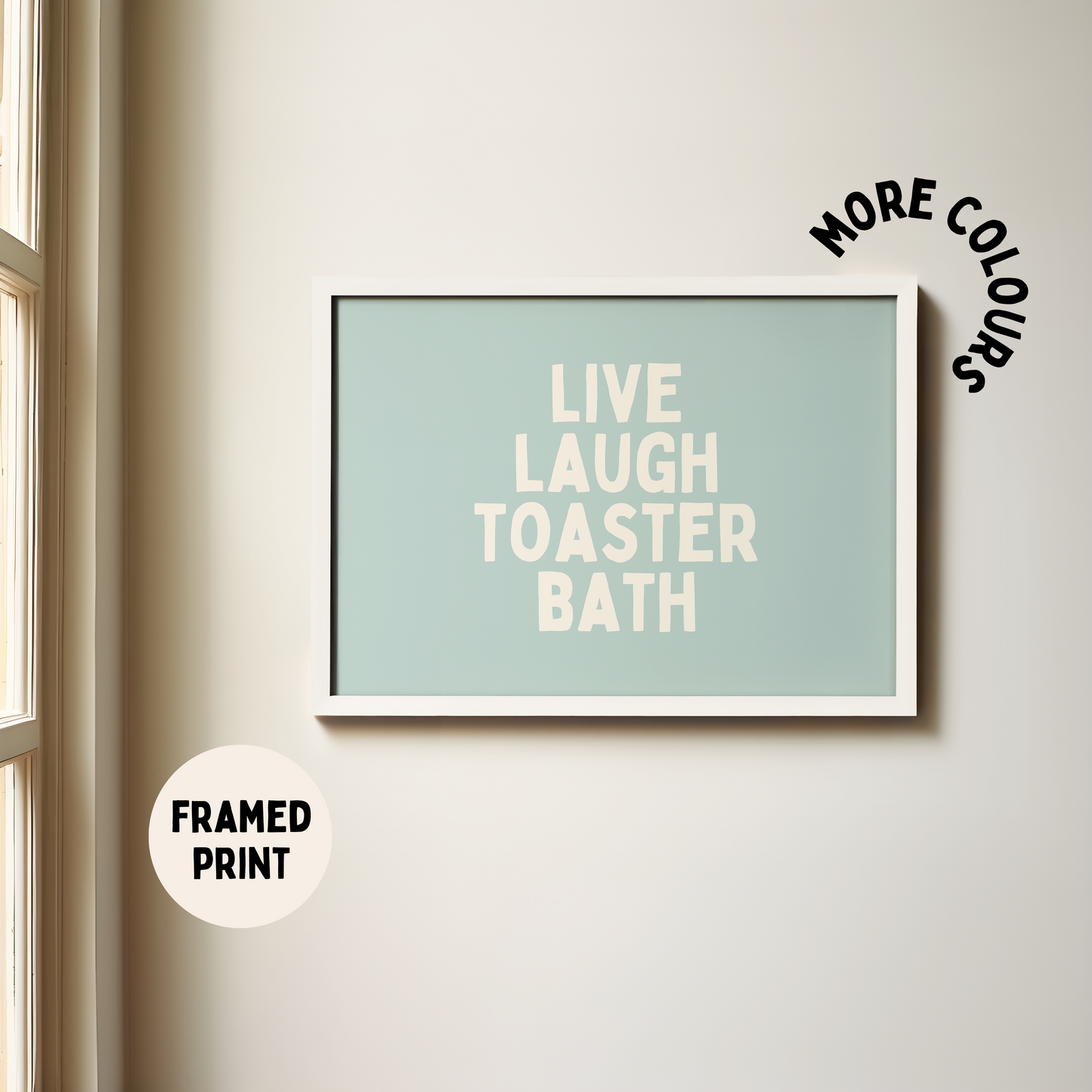 Framed | Live Laugh Toaster Bath | Landscape | Cream and Seafoam | Art Print