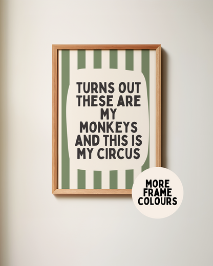 Framed | Turns Out These Are My Monkeys | Olive Green and Cream | Art Print