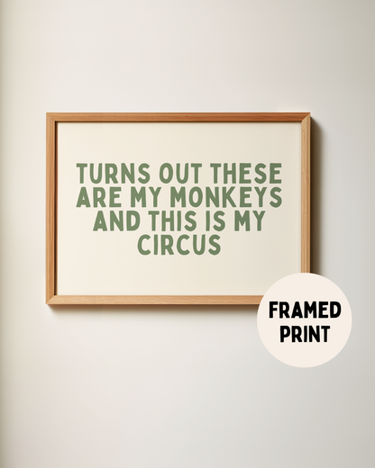 Framed | Turns Out These Are My Monkeys | Olive and Cream | Landscape | Art Print