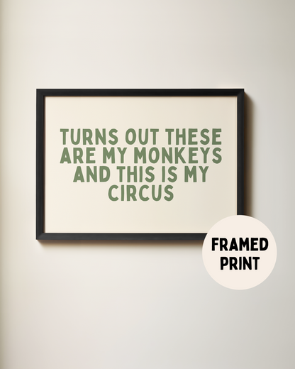 Framed | Turns Out These Are My Monkeys | Olive and Cream | Landscape | Art Print