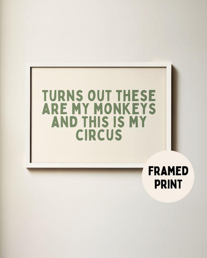 Framed | Turns Out These Are My Monkeys | Olive and Cream | Landscape | Art Print