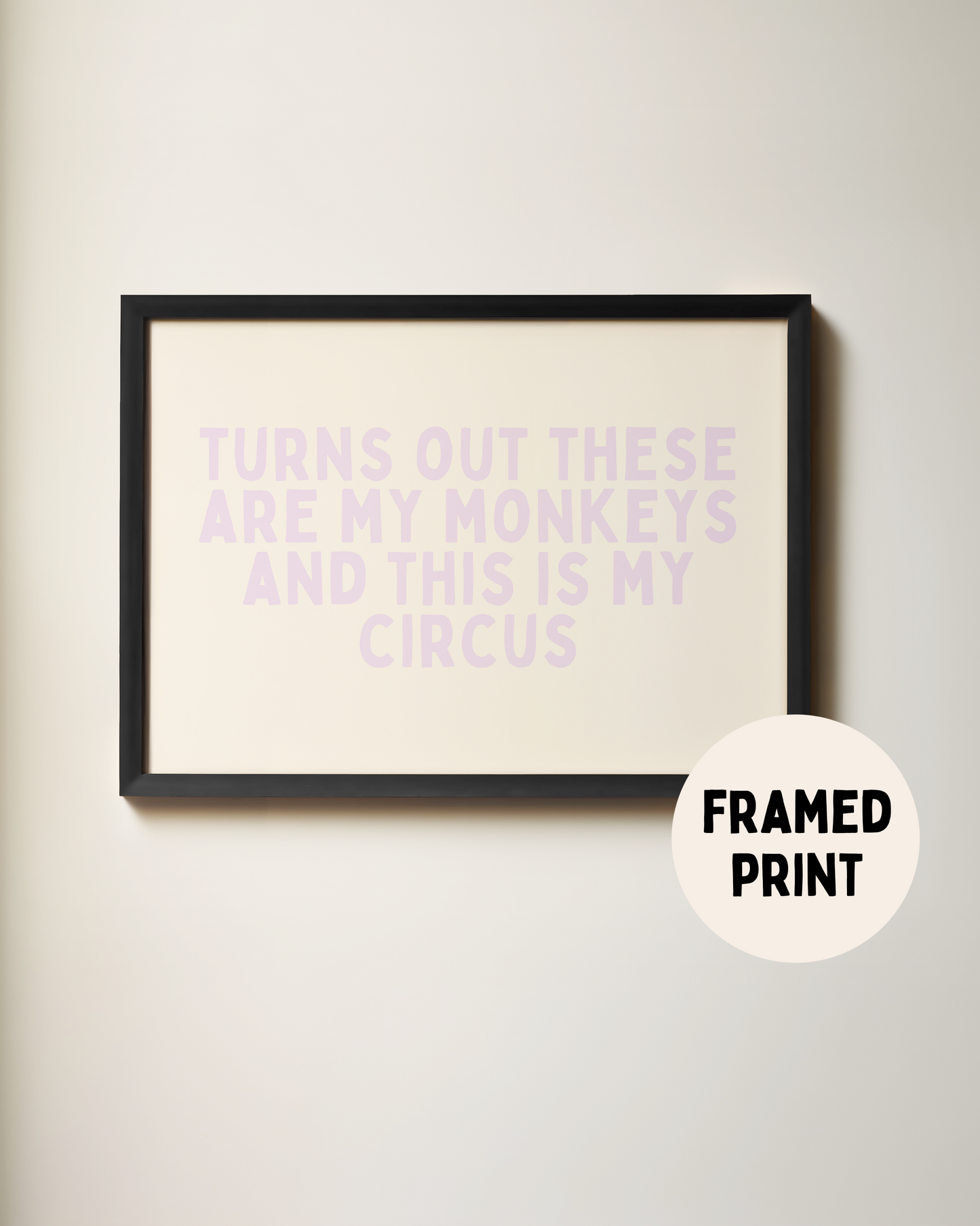 Framed | Turns Out These Are My Monkeys | Lilac and Cream | Landscape | Art Print