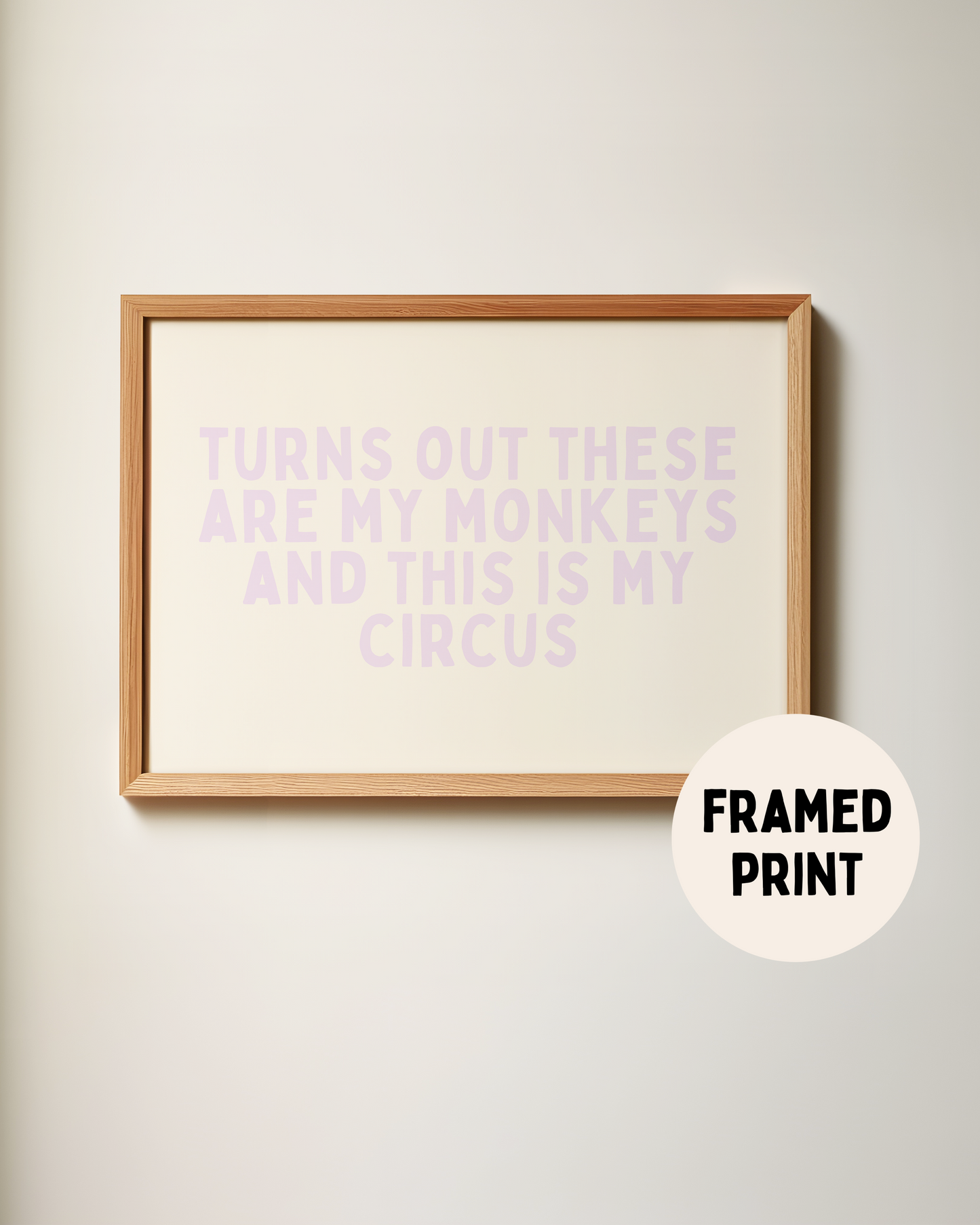 Framed | Turns Out These Are My Monkeys | Lilac and Cream | Landscape | Art Print