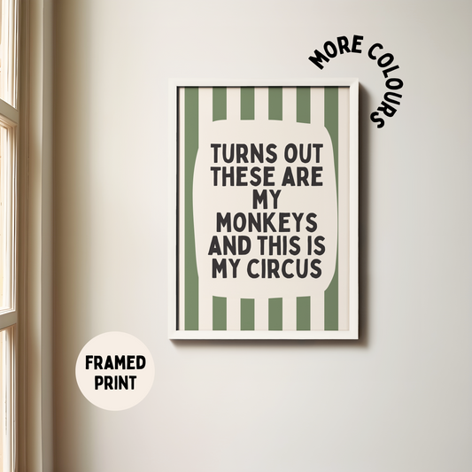 Framed | Turns Out These Are My Monkeys | Olive Green and Cream | Art Print