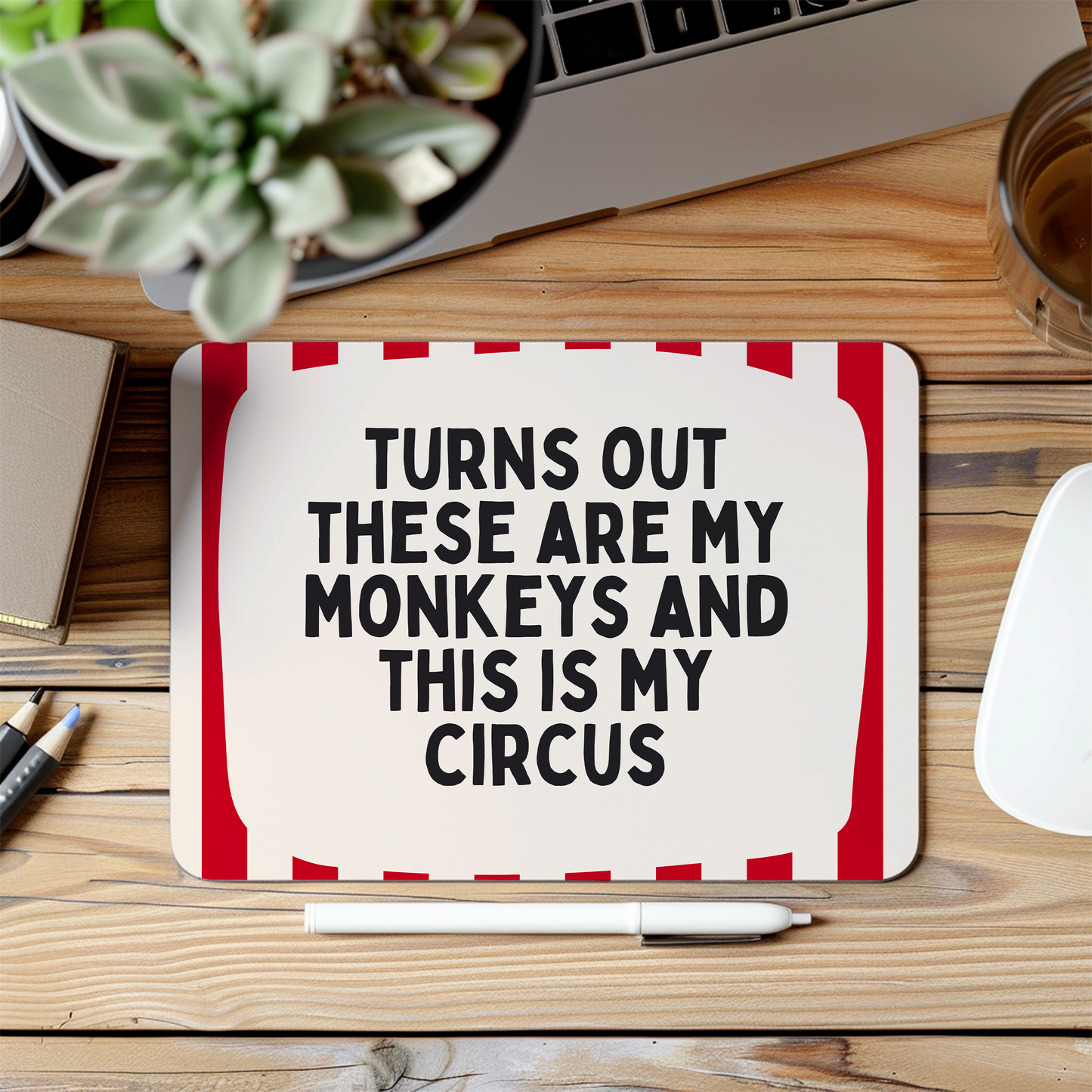 Turns Out These Are My Monkeys | Red and Cream Stripe | Mouse Mat