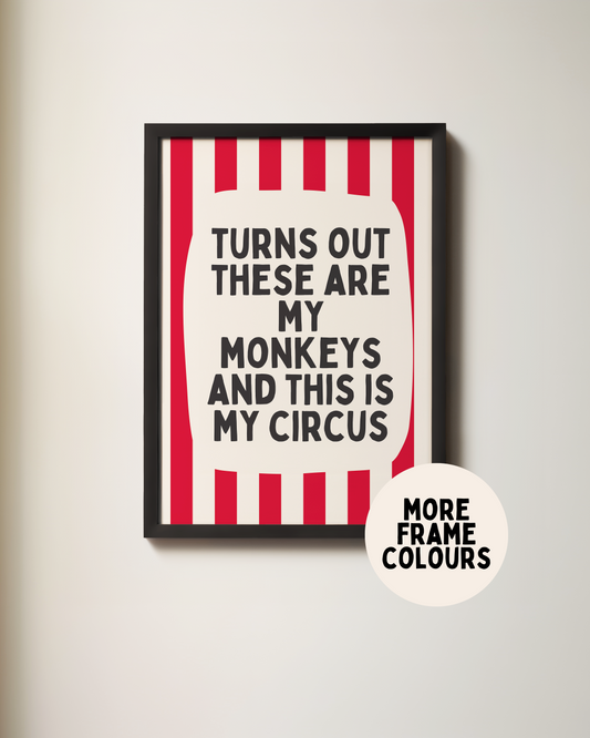 Framed | Turns Out These Are My Monkeys | Red and Cream Stripe | Art Print