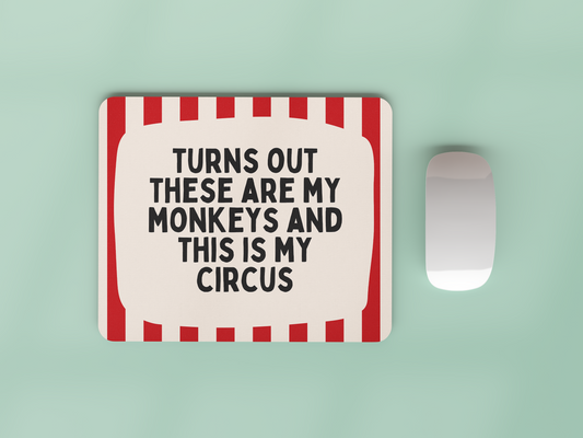 Turns Out These Are My Monkeys | Red and Cream Stripe | Mouse Mat