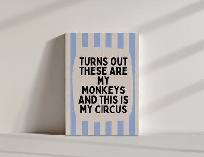Turns Out These Are My Monkeys | Cornflower Blue and Cream | Canvas