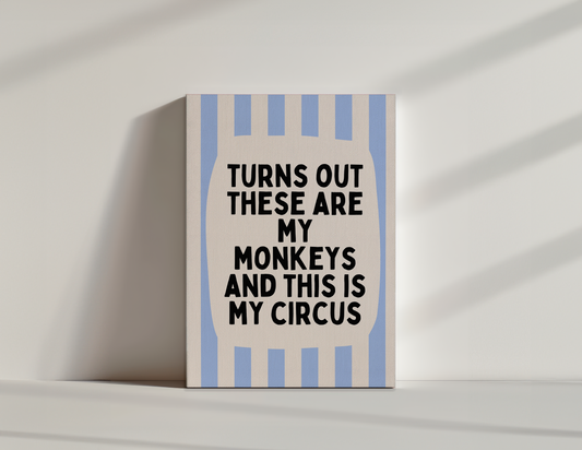 Turns Out These Are My Monkeys | Cornflower Blue and Cream | Canvas
