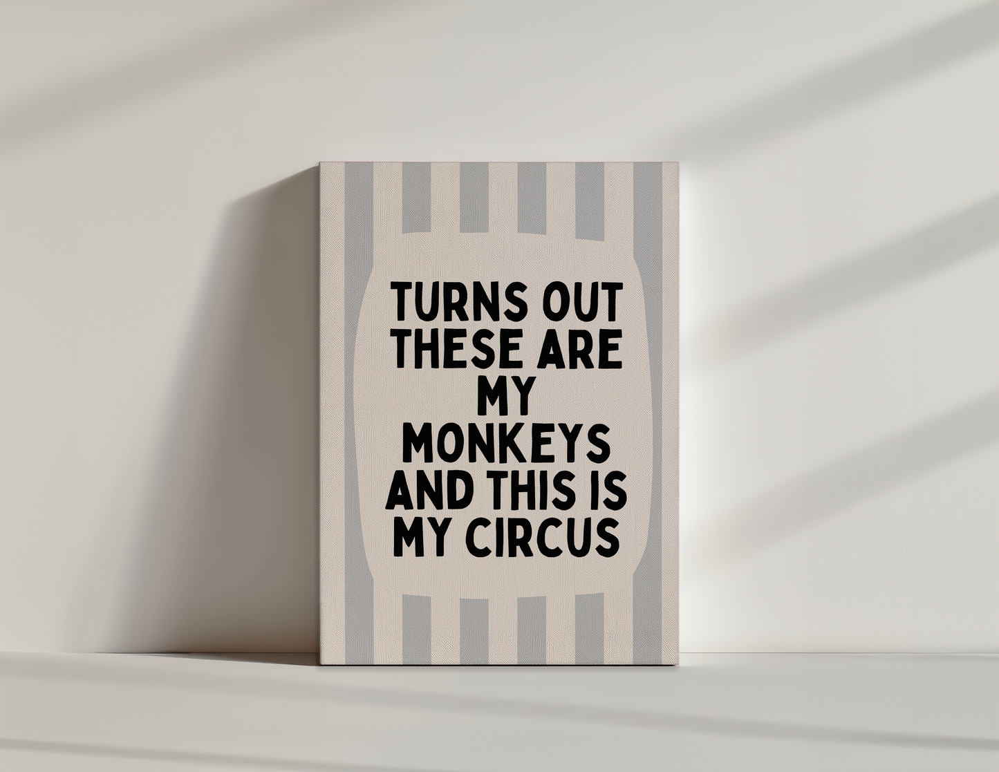 Turns Out These Are My Monkeys | Pale Grey and Cream | Canvas