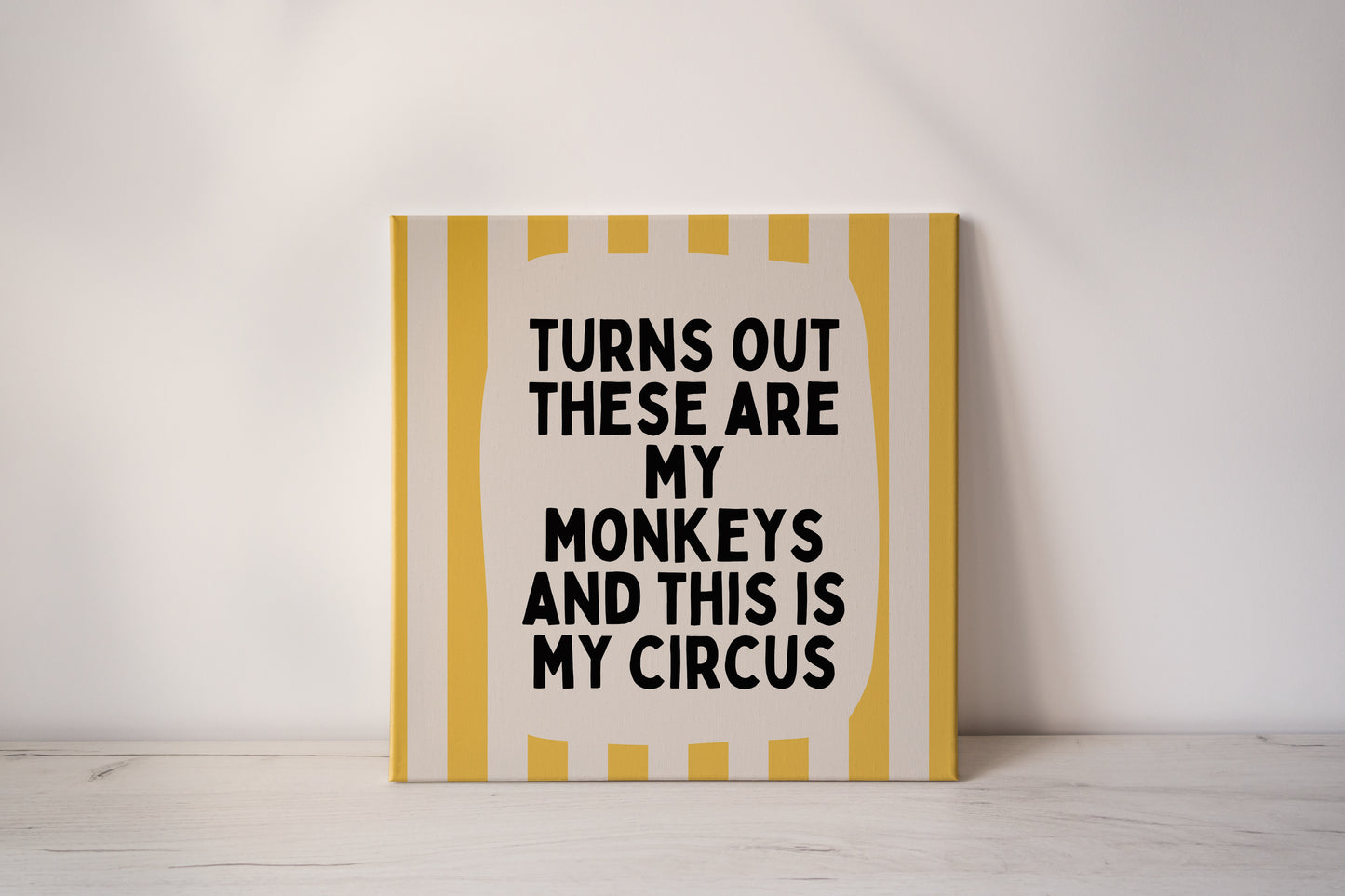 Turns Out These Are My Monkeys | Yellow and Cream | Canvas