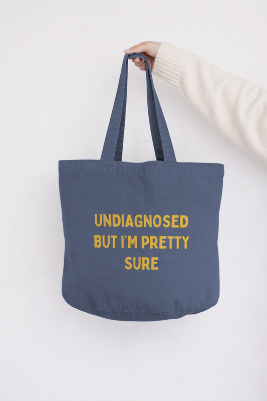 Undiagnosed But I'm Pretty Sure | Tote Bag