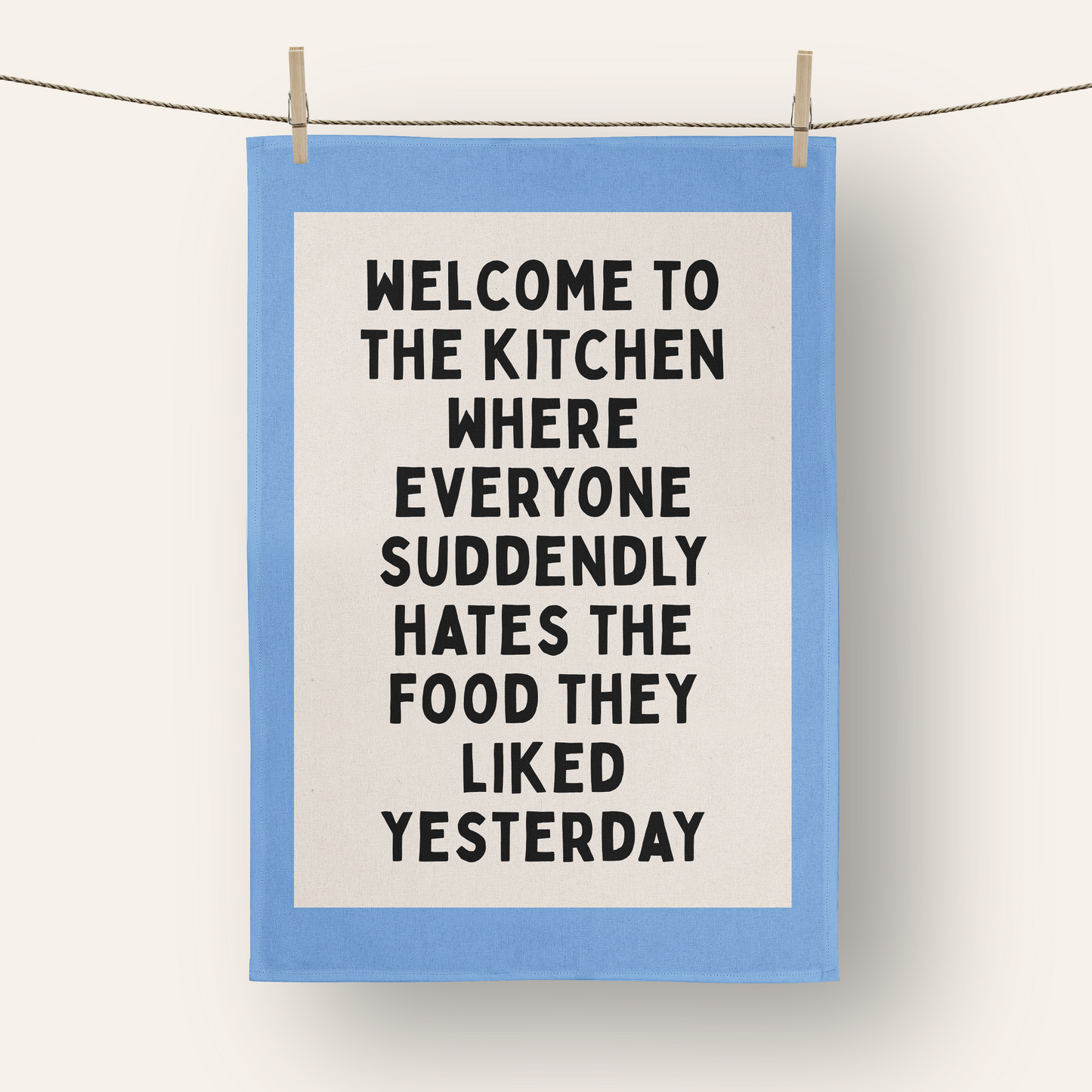 Welcome To The Kitchen | Tea Towel