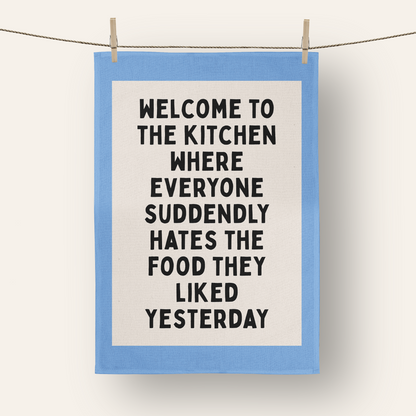 Welcome To The Kitchen | Tea Towel