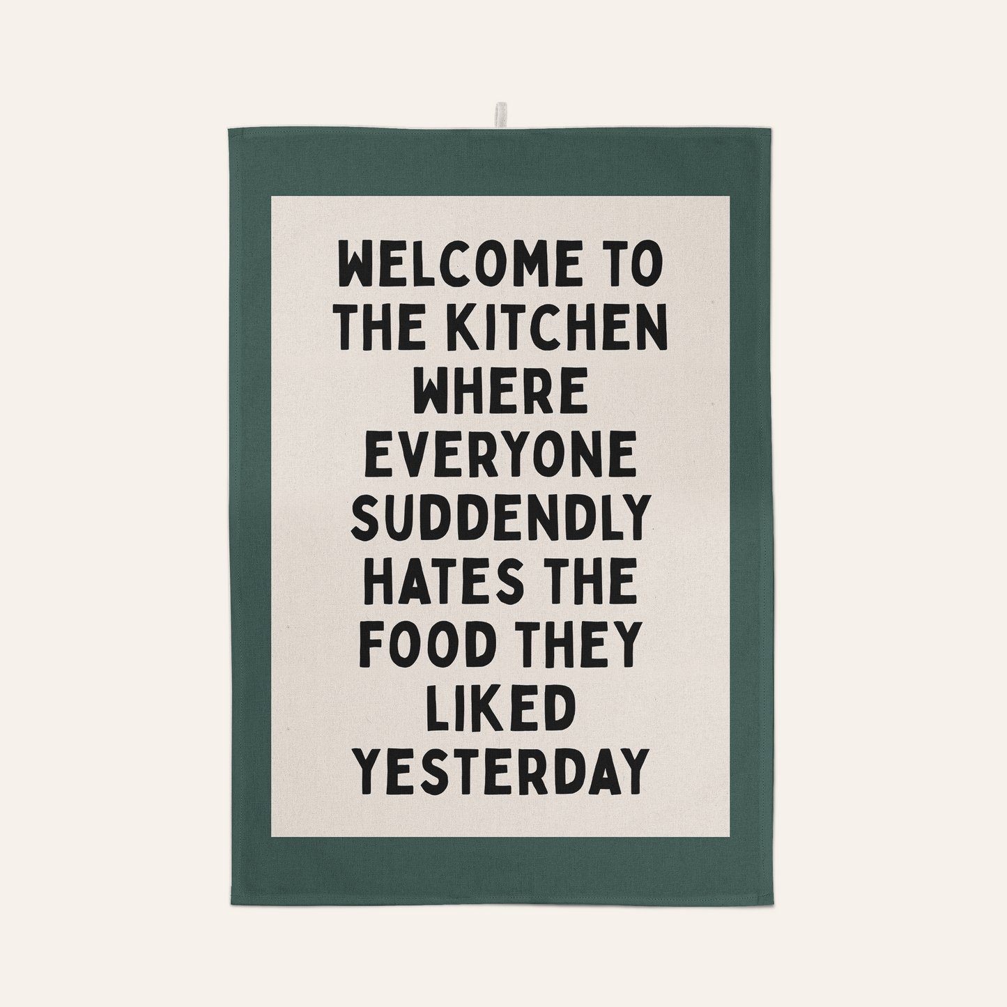 Welcome To The Kitchen | Tea Towel