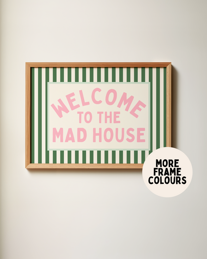 WISDOM & WONDER X HEY WONDER | Framed | Welcome To The Mad House | Hunter Green & Blush | Landscape | Wall Art Print