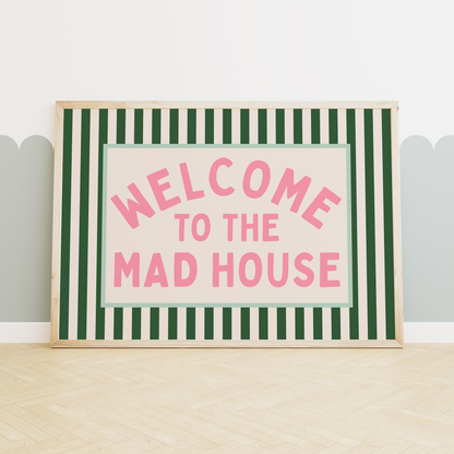 WISDOM & WONDER X HEY WONDER | Welcome To The Mad House | Hunter Green & Blush Pink | Wall Art Print