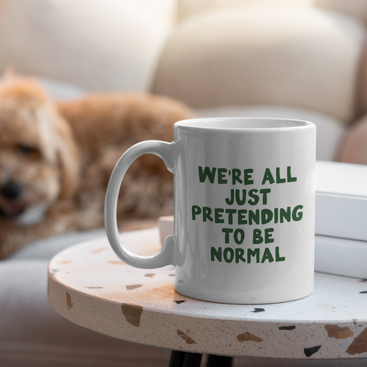 WISDOM & WONDER X HEY WONDER | We're All Just Pretending To Be Normal | Hunter Green | Ceramic Mug