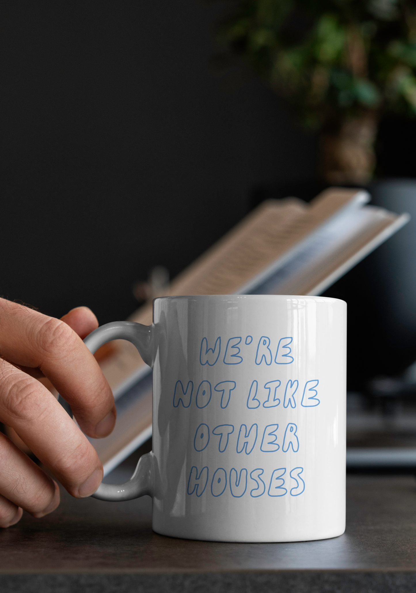 We're Not Like Other Households | Mug