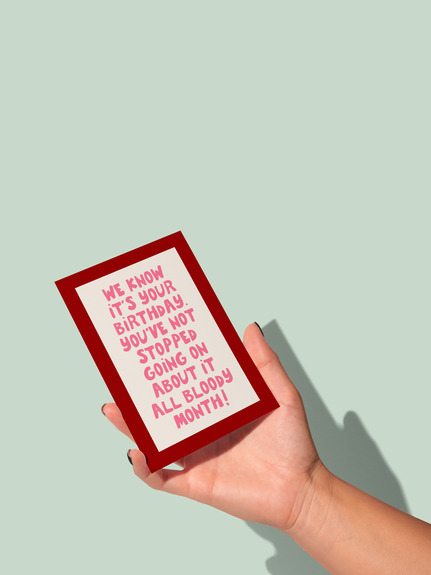 We Know Its Your Birthday | Greeting Card