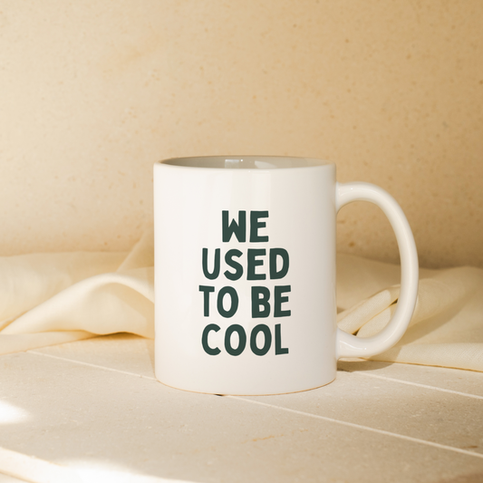 We Used To Be Cool | Mug