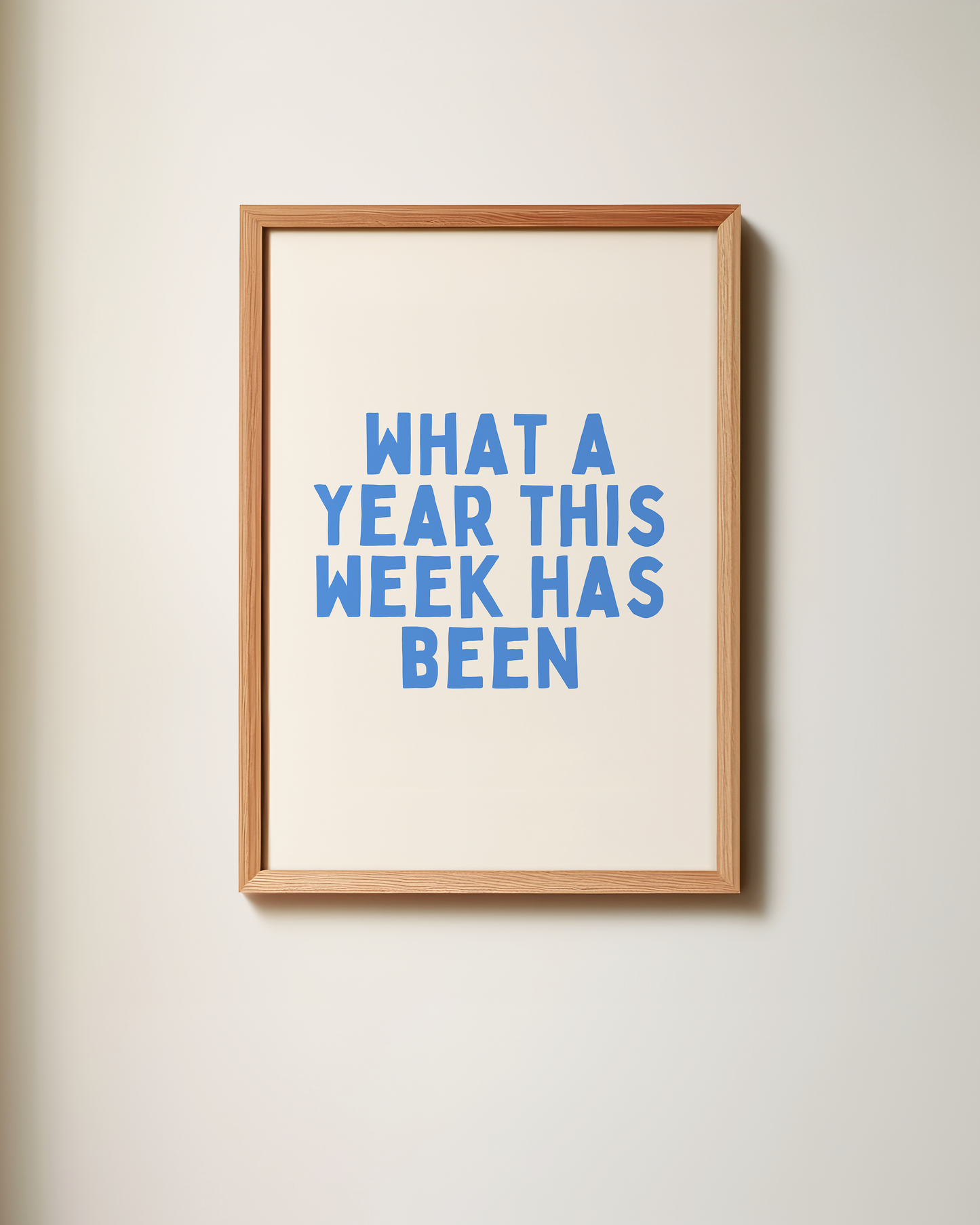 What A Year This Week Has Been | Art Print