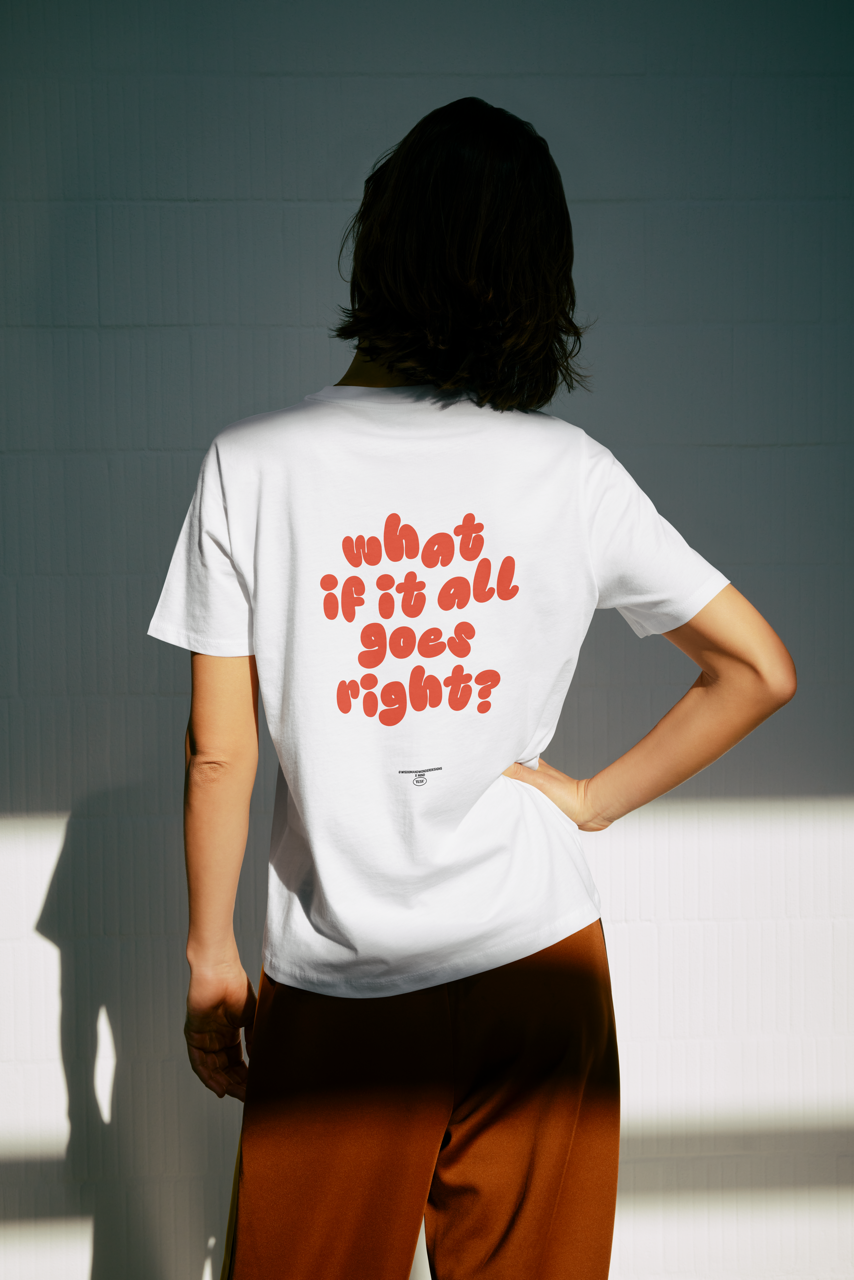 WISDOM & WONDER DESIGNS X MIND | What If It All Goes Right | Organic Unisex T Shirt