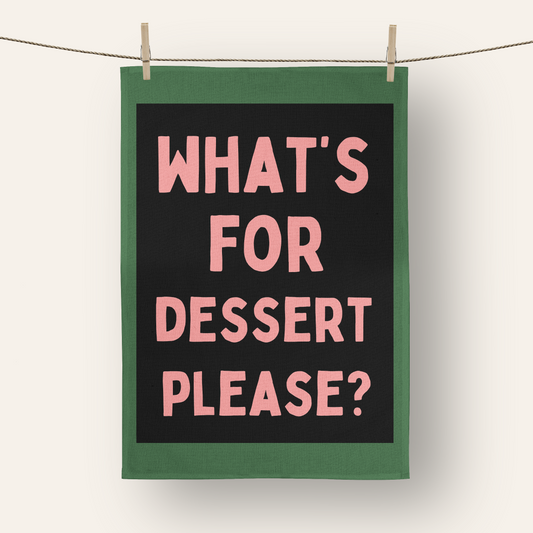 What's For Dessert Please? | Tea Towel