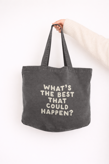 What's The Best That Could Happen? | Tote Bag