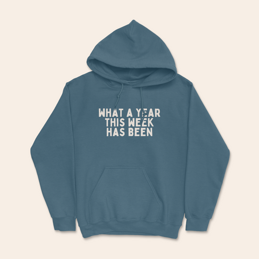 What A Year This Week Has Been | Unisex Hoodie