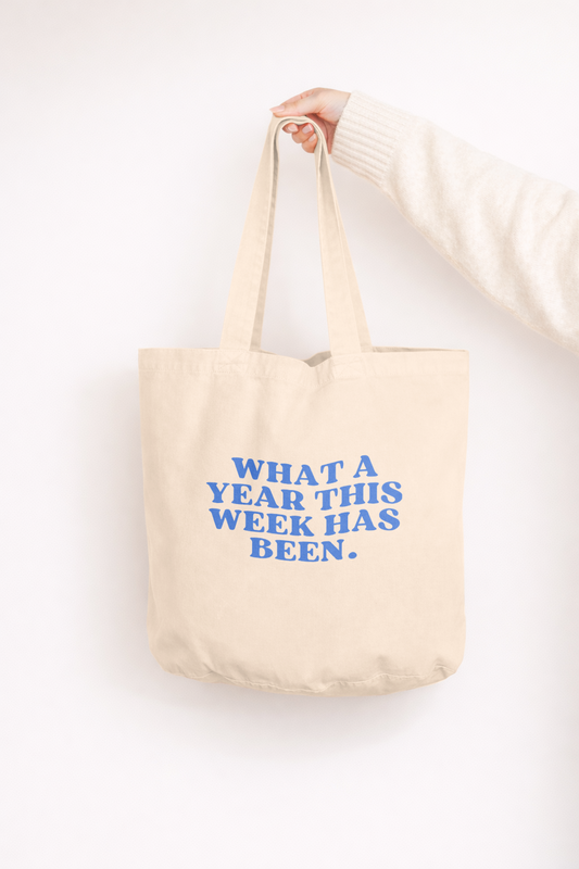 What A Year This Week Has Been | Tote Bag