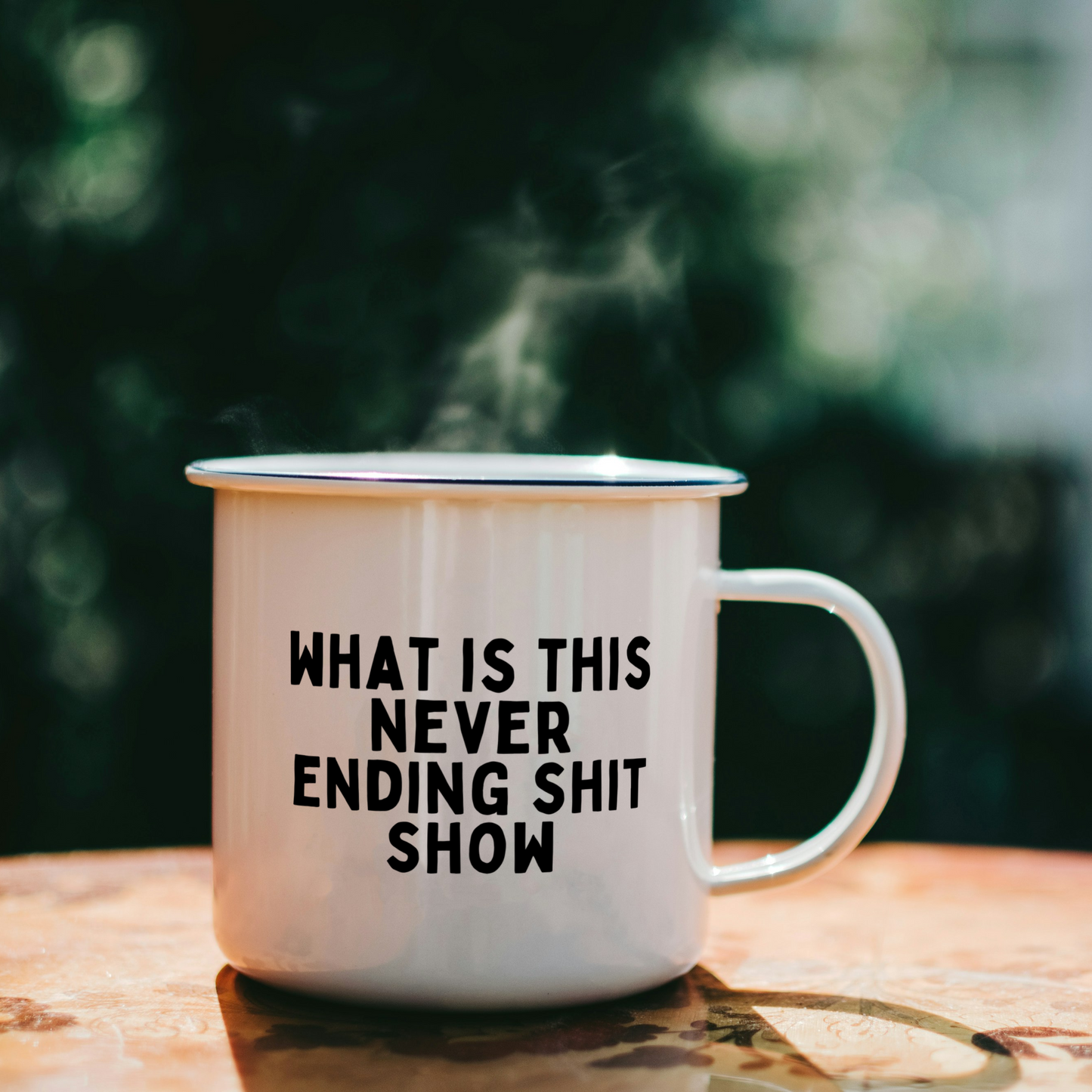 What Is This Never Ending Shit Show | Mug