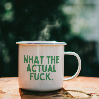 What The Actual Fuck | Mug