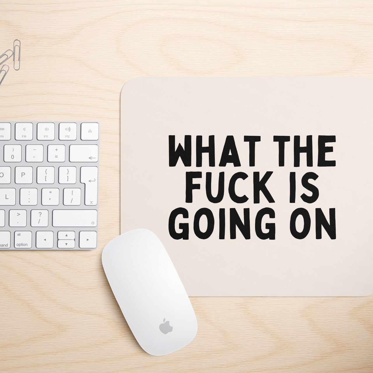 What The Fuck Is Going On | Mouse Mat