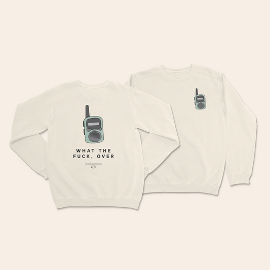 What The Fuck Over | Unisex Sweatshirt
