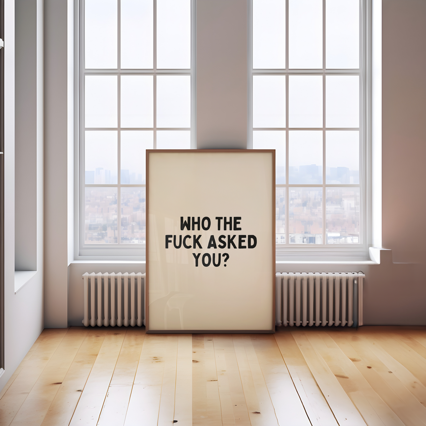 Who The Fuck Asked You | Black & Cream | Art Print
