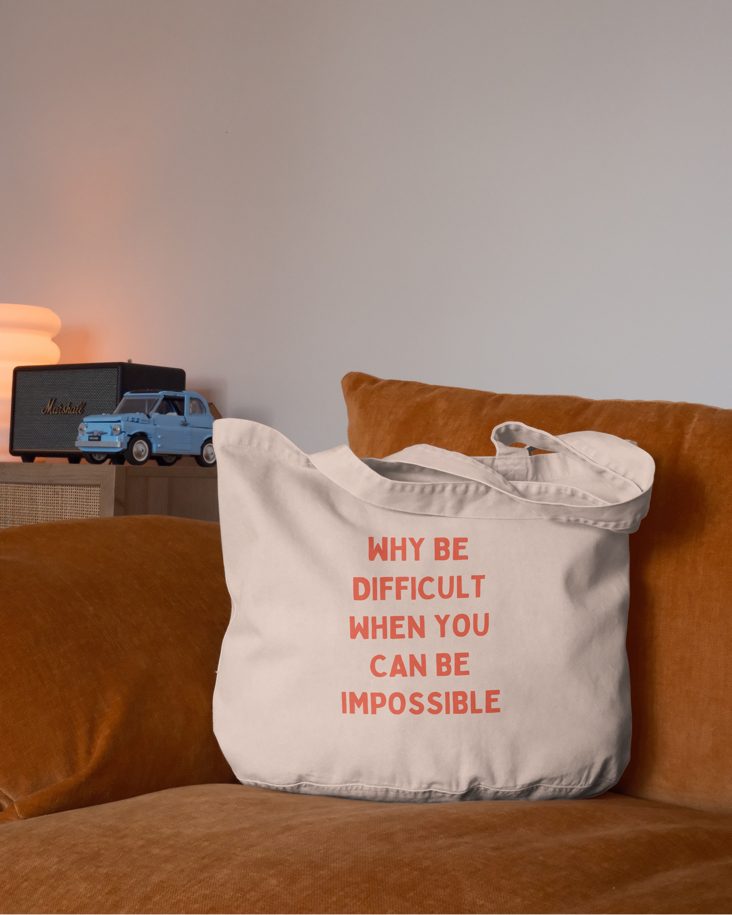 Why Be Difficult When You Can Be Impossible | Tote Bag