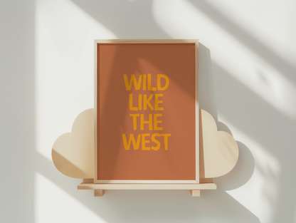 Wild Like The West | Mustard and Rust | Art Print