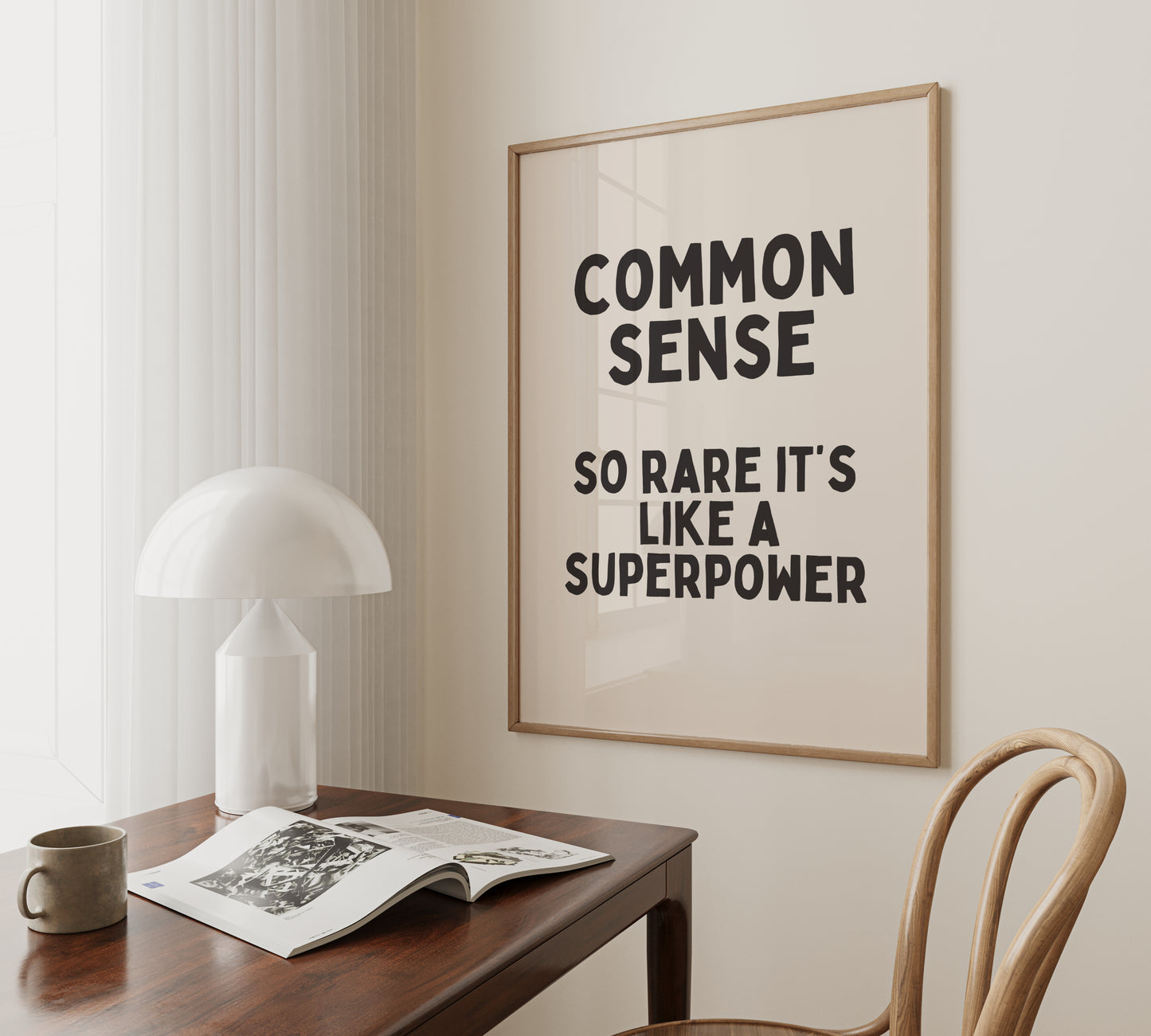 Common Sense. So Rare It's Like A Superpower | Black and Cream | Art Print